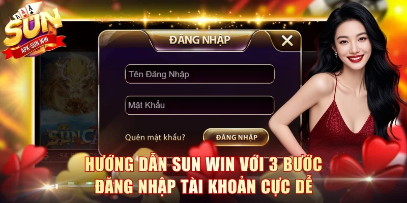 Hướng Dẫn Sun Win - Quy Trình Tiếp Cận Cực Nhanh Và Cực Dễ 2 Hướng dẫn Sun Win với 3 bước đăng nhập tài khoản cực dễ